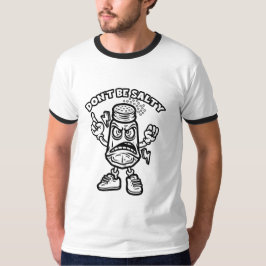 Sei nicht salzig, lustige Illustration T-Shirt