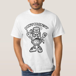 Sei nicht salzig, lustige Illustration T-Shirt