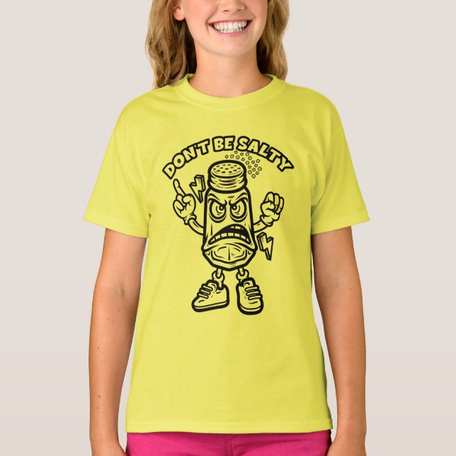 Sei nicht salzig, lustige Illustration T-Shirt (Vorderseite)