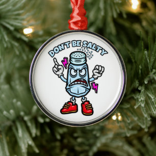 Sei nicht salzig ornament aus metall