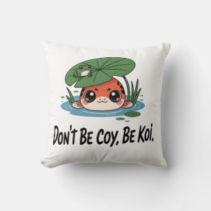 Sei nicht scheu, sei ein Koi – Süßer Chibi-Koi-Fis Kissen