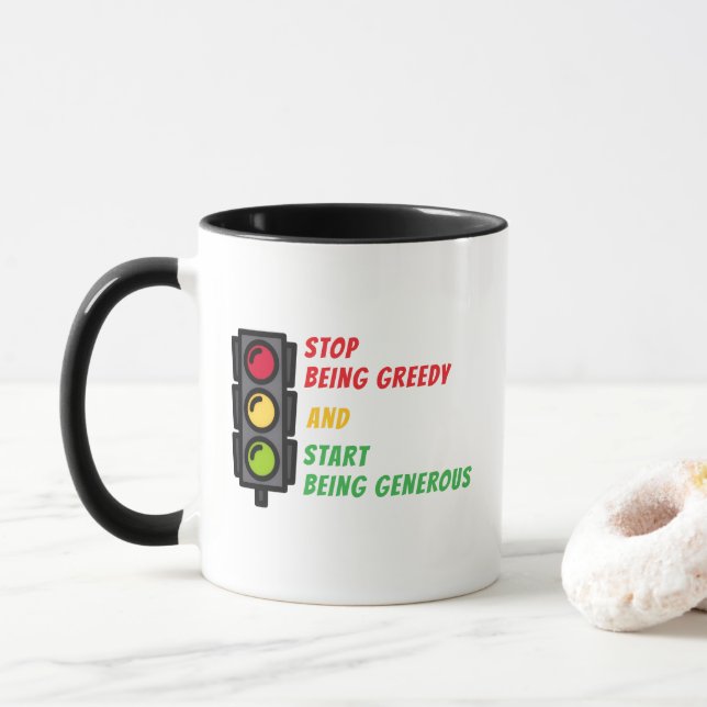 "Sei nicht so gierig" Tasse (Mit Donut)