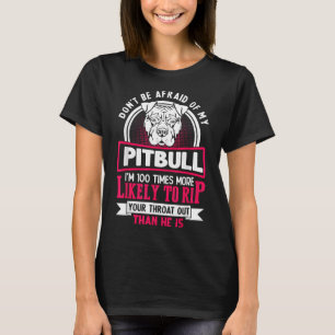Sei nicht vor meinem Pitbull Funny Pitbull Besitze T-Shirt