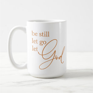 Sei noch Gelassen Lass Gott Christlich Kaffeetasse