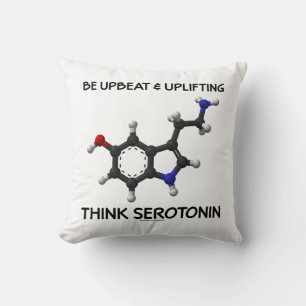 Sei optimistisch und aufhebend denken Serotonin-Mo Kissen