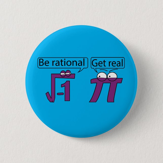 Sei rational! Hol dich richtig! Button (Vorderseite)