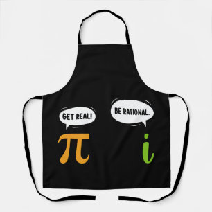 Sei Real Sei Rational Lustiger Mathe-Pi-Tag Geek Schürze