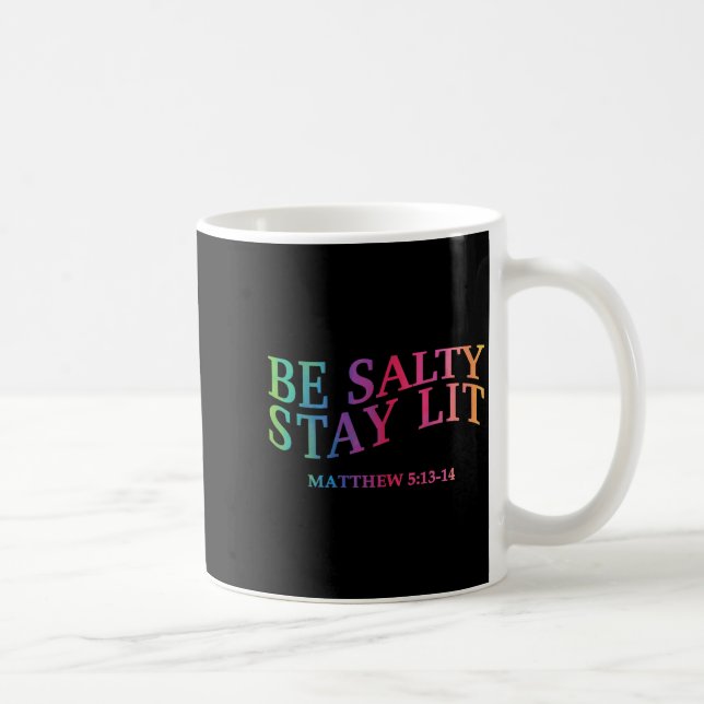 Sei salzig Bleibe, es sei Christlich Jesus Gott, d Kaffeetasse (Rechts)