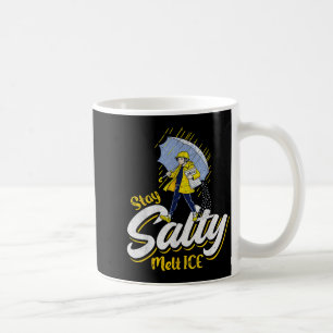 Sei salzig, schmilz Eis Kaffeetasse