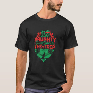 Sei schmutzig Gerettet Santa The Trip Funny Santa T-Shirt