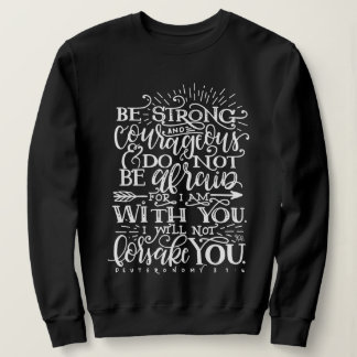 Sei stark und mutig Bibelvers Crewneck Sweatshirt