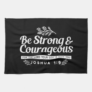 Sei stark und mutig – Josua 1:9 Bibelvers Geschirrtuch