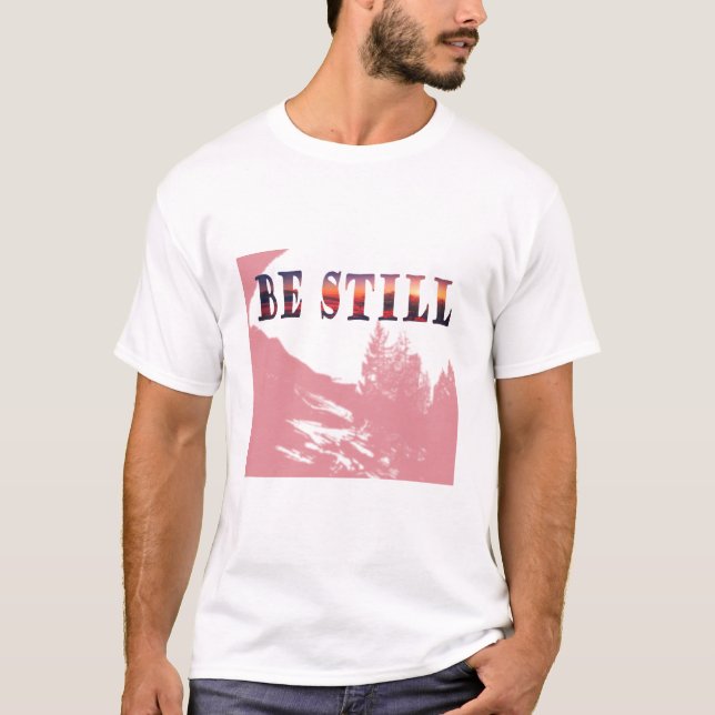 Sei Still Christlicher Minimalist T-Shirt (Vorderseite)