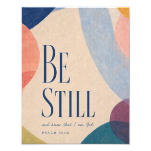 SEI STILL Psalm 46:10 Christlich Fotodruck
