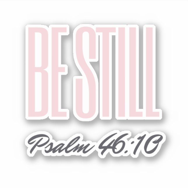 Sei still Psalm KJV Christlich Aufkleber (Vorderseite)