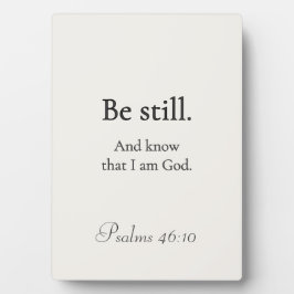 Sei still Schild Psalm 46:10 Fotoplatte