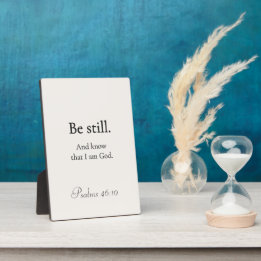 Sei still Schild Psalm 46:10 Fotoplatte