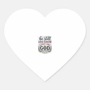 Sei Still Und Erkenne Christlicher Psalm 460 Shirt Herz-Aufkleber