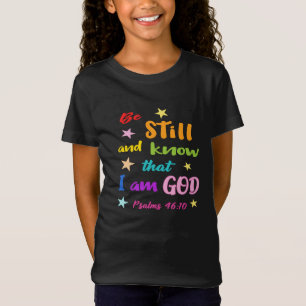 Sei still und erkenne, dass ich Gott bin Bibelvers T-Shirt