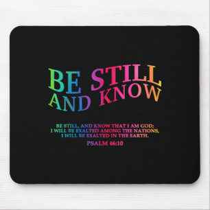 Sei Still Und Erkenne, Dass Ich Gott Bin, Ist Gut Mousepad