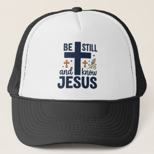 Sei still und kenne Jesus Christliche Typografie-S Truckerkappe