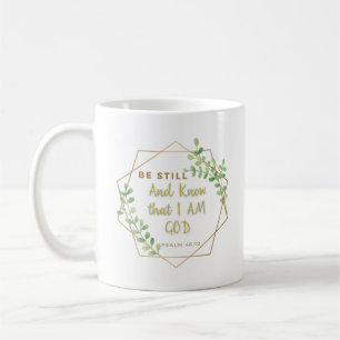 "Sei still und weißt, dass ich Gott bin" Bibelschr Kaffeetasse