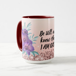 Sei still und wisse, dass ich Gott bin - Blumige T Tasse