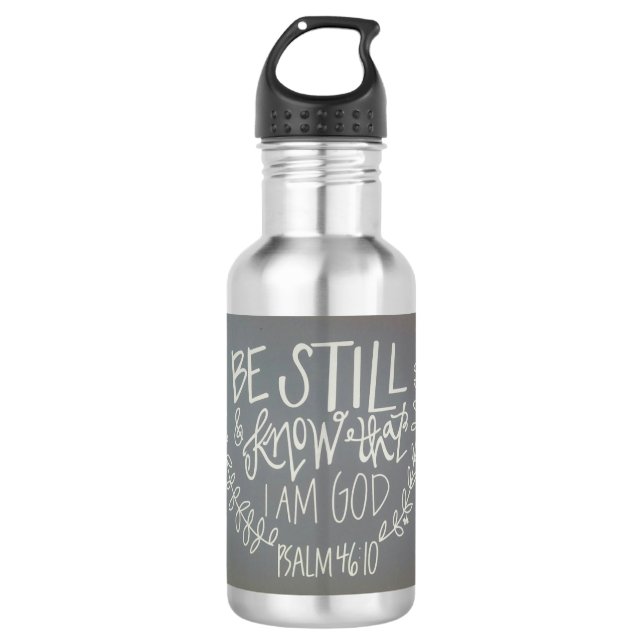 "Sei still & weiß, dass ich Gott bin" Wasserflasch Edelstahlflasche (Vorderseite)