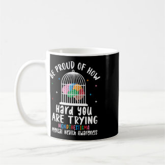 Sei stolz darauf, wie hart du dich bemühst kaffeetasse