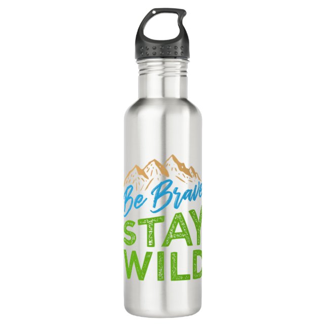 Sei tapfer Bleibe Wilde Wildnis im Freien Wanderge Edelstahlflasche (Vorderseite)
