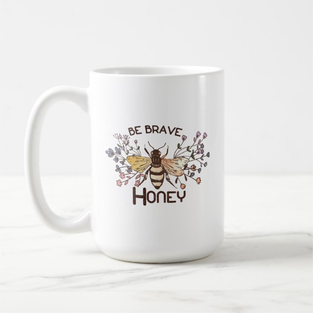 Sei tapfer Honey Bee Kaffeetasse (Links)