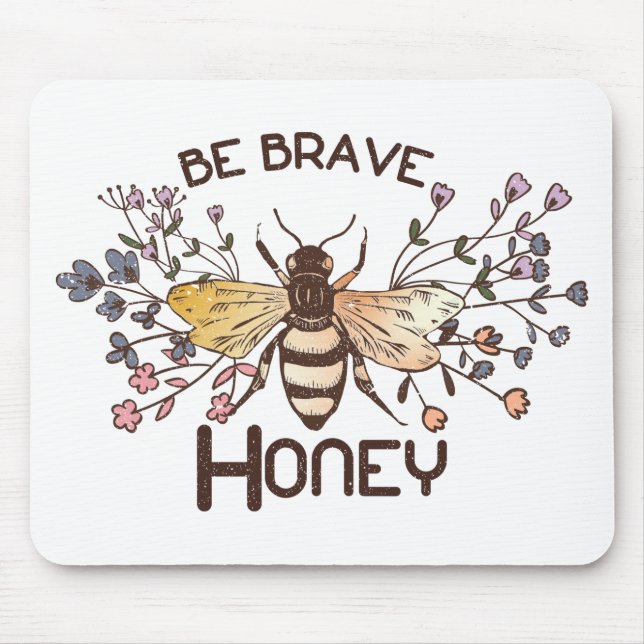 Sei tapfer Honigbiene Mousepad (Vorne)