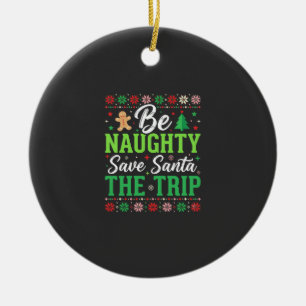 Sei unartig, rette Santa, lustiges Weihnachten SVG Keramik Ornament