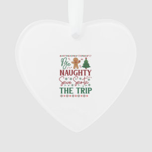 Sei unartig, rette Santas Reise, Lebkuchen-Weihnac Ornament
