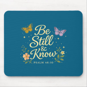 Sei und erkenne Psalm 46_10 christlicher Bibelvers Mousepad
