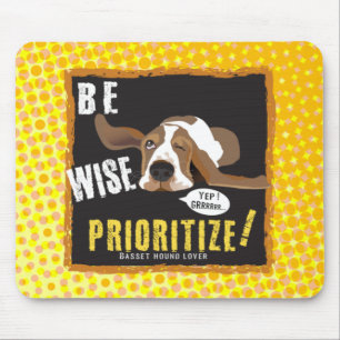 Sei vorsichtig, priorisiere! mousepad
