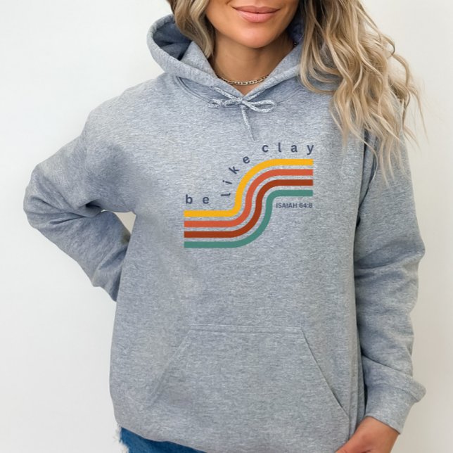 Sei wie Clay Retro Bible Verse Christliche Frauen Hoodie (Von Creator hochgeladen)