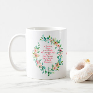 Sei wie ein Blume Zitat von tropischem Blumenkranz Kaffeetasse