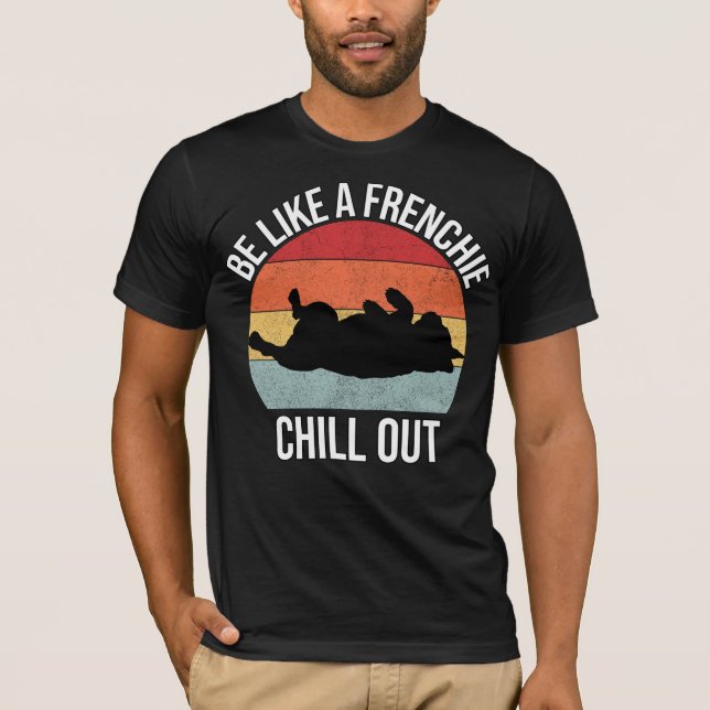 Sei wie ein Franzose, kühle den T - Shirt von Männ (Vorderseite)