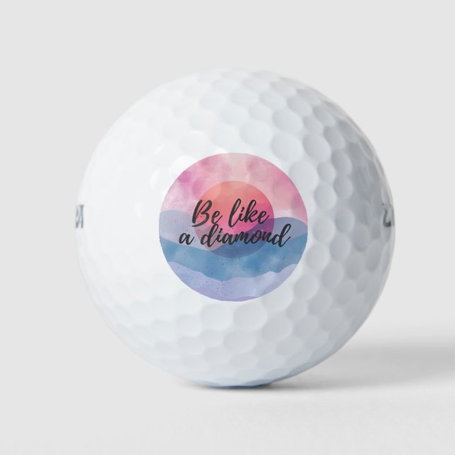 Sei wie eine Diamond-Motivierend Nachricht Golfball (Vorderseite)