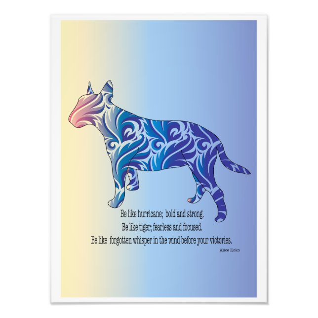 Sei wie Hurrikan und Tiger BULL TERRIER Art Fotodruck (Vorne)