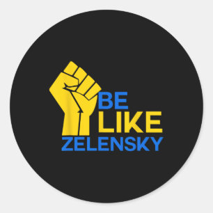 Sei wie Selenskyj Unterstütze die Ukraine für Demo Runder Aufkleber