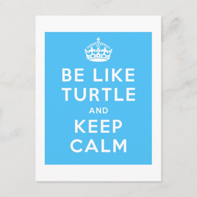 Sei wie TURTLE und BEHALT CALM blue quote Postkarte (Vorderseite)