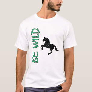 Sei wild – Starkes dekoratives Pferdedesign inspir T-Shirt