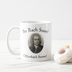 Seid bald Bach! Offenbach früher! Funny Music Pub Kaffeetasse