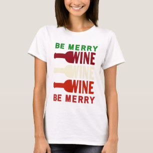 Seid fröhliche Weinliebhaber Rotes Grünes T-Shirt