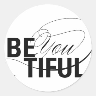 Seid ihr schön Beautiful Geben Sie an Runder Aufkleber