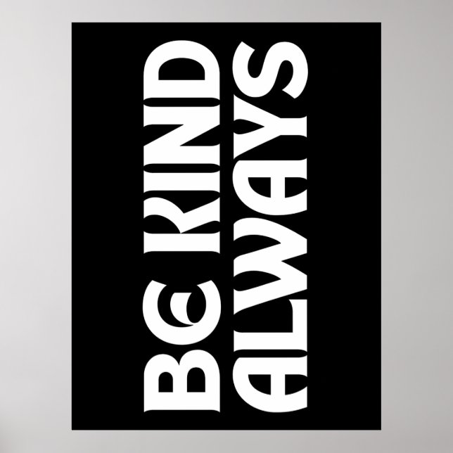 SEID IMMER KINDNESS QUOTES TYPOGRAPHIE. POSTER (Vorne)
