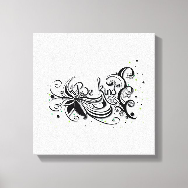 SEID KIND! Zitat zur inspirierenden Kalligrafie Leinwanddruck (Vorderseite)