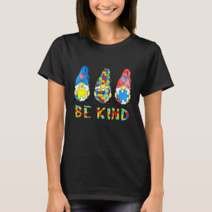 Seid nett Autismus-Bewusstsein Gnome Kinder T-Shirt
